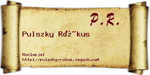 Pulszky Rókus névjegykártya